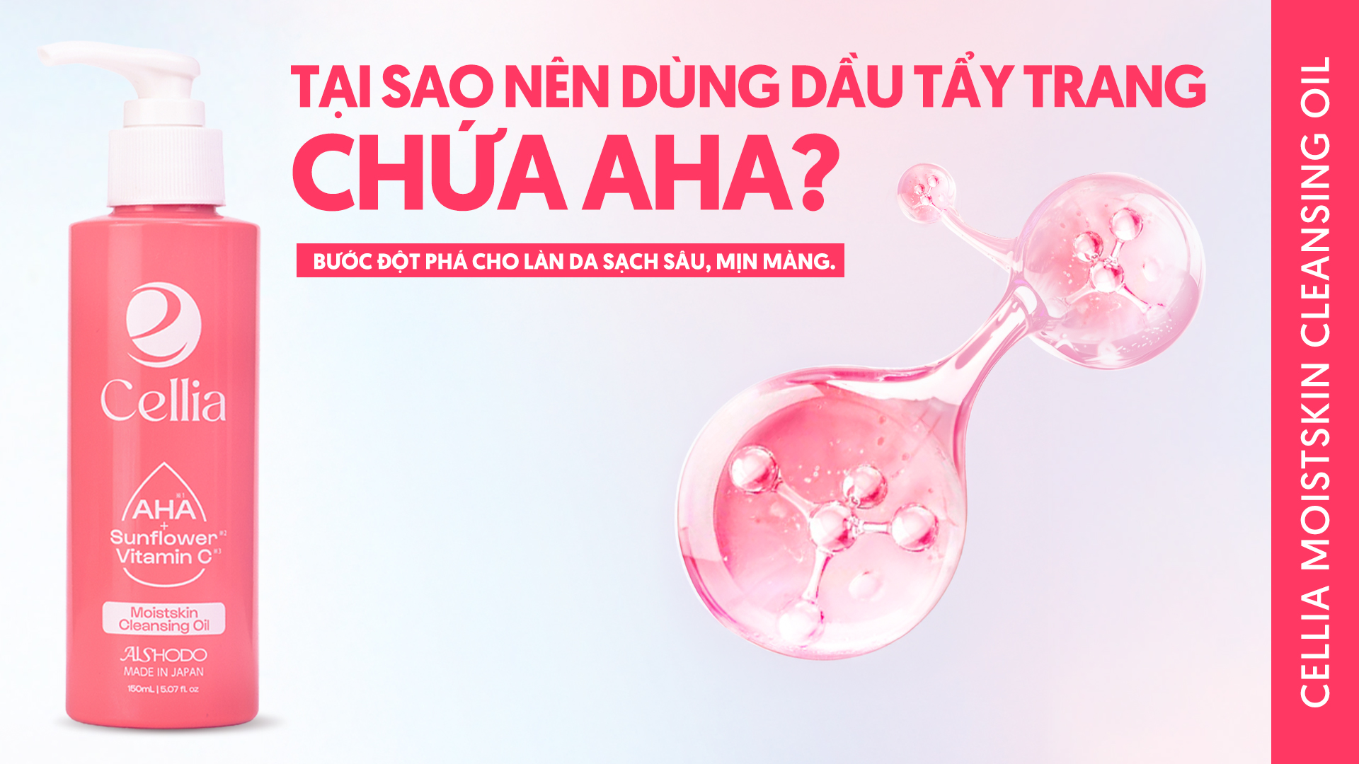 Tại sao nên dùng dầu tẩy trang chứa AHA? Bước đột phá cho làn da sạch sâu, mịn màng